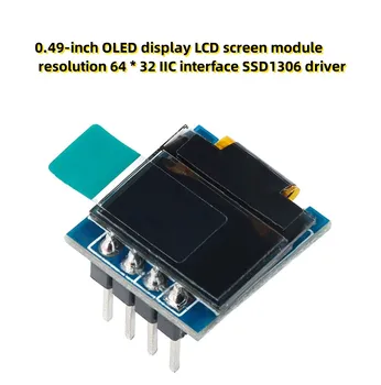 0.49-palcový OLED displej LCD displeja modul rozlíšenie 64 * 32 IIC rozhranie SSD1306 ovládač
