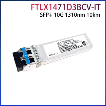 FTLX1471D3BCV-TO Pre Intel SFP+ 10G Jednom Režime 1310nm 10km Optický Modul