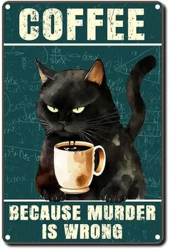 Tin Znamení Black Cat Kávy, Pretože Vražda je Zlý Kovové Logo Retro Logo Domácej Brány, Záhradný Bar, Reštaurácia, Kaviareň, Kancelária